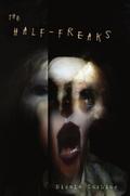 The Half-Freaks