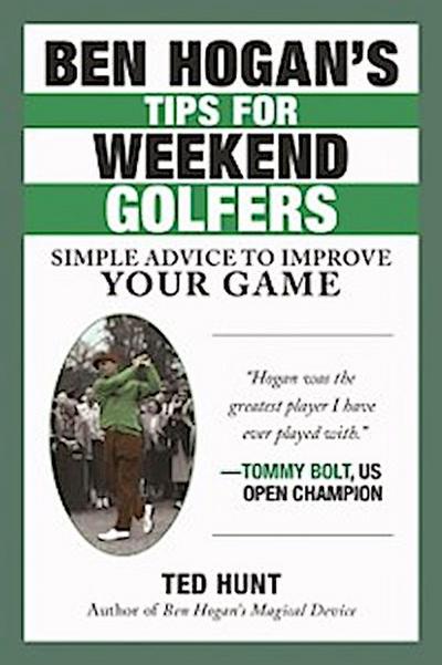 Ben Hogan’s Tips for Weekend Golfers