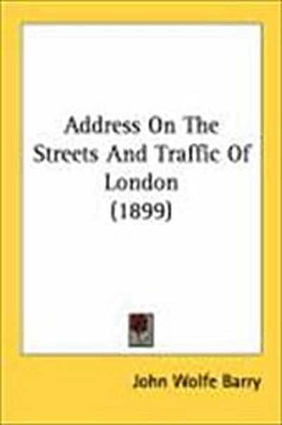 Address On The Streets And Traffic Of London (1899)