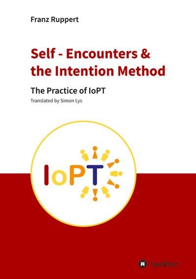 Self - Encounters &  the Intention Method