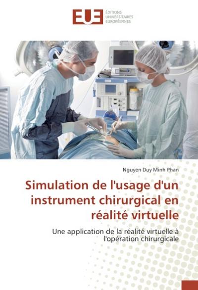 Simulation de l’usage d’un instrument chirurgical en réalité virtuelle