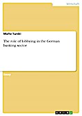 The Role Of Lobbying In The German Banking Sector - Malte Turski
