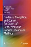 Guidance, Navigation, and Control for Spacecraft Rendezvous and Docking: Theory and Methods