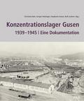 Konzentrationslager Gusen 1939-1945