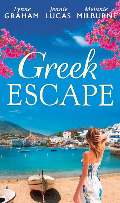 Greek Escape: The Dimitrakos Proposition / The Virgin’s Choice / Bought for Her Baby (Bedded by Blackmail, Book 15)