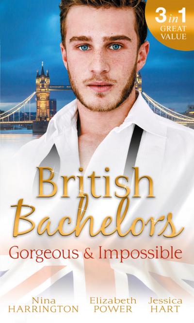 British Bachelors: Gorgeous and Impossible: My Greek Island Fling / Back in the Lion’s Den / We’ll Always Have Paris