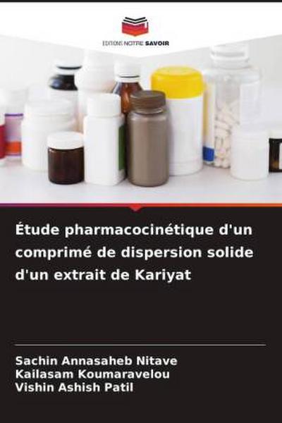 Étude pharmacocinétique d’un comprimé de dispersion solide d’un extrait de Kariyat