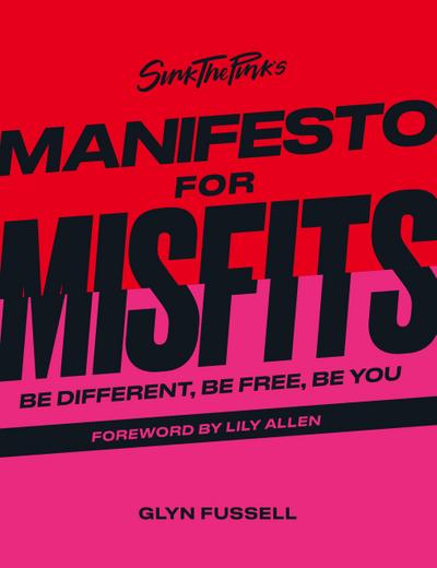 Sink the Pink’s Manifesto for Misfits