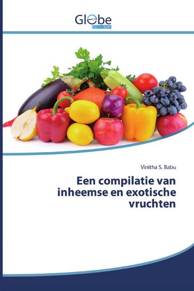 Een compilatie van inheemse en exotische vruchten