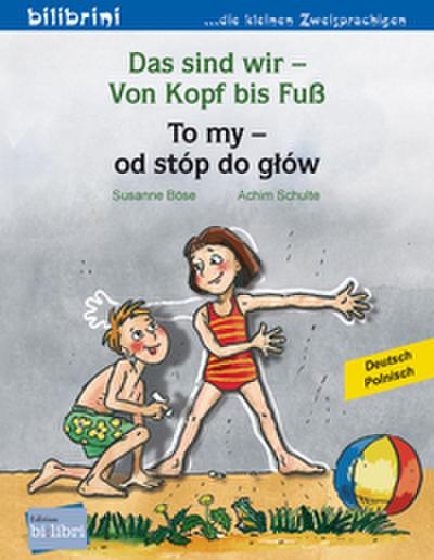 Das sind wir - Von Kopf bis Fuß (Deutsch-Polnisch)