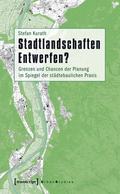 Stadtlandschaften Entwerfen?