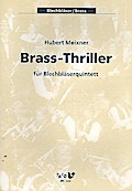 Brass-Thriller für 2 Trompeten,Horn in F, Posaune und Tuba