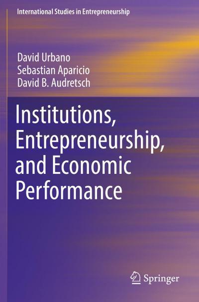 Institutions, Entrepreneurship, and Economic Performance