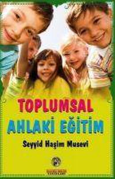 Toplumsal Ahlaki Egitim