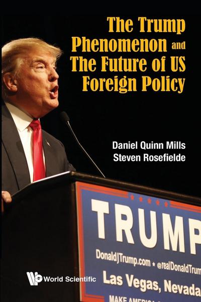 TRUMP PHENOMENON AND THE FUTURE OF US FOREIGN POLICY, THE