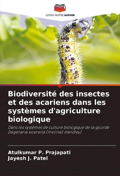 Biodiversité des insectes et des acariens dans les systèmes d’agriculture biologique