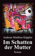 Im Schatten der Mutter