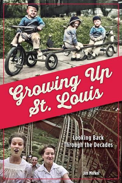 Growing Up St. Louis