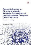 Recent Advances in Structural Integrity Analysis - Proceedings of the International Congress (APCF/SIF-2014)