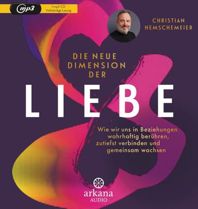 Die neue Dimension der Liebe, 1 Audio-CD, MP3