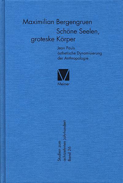 Schöne Seelen, groteske Körper