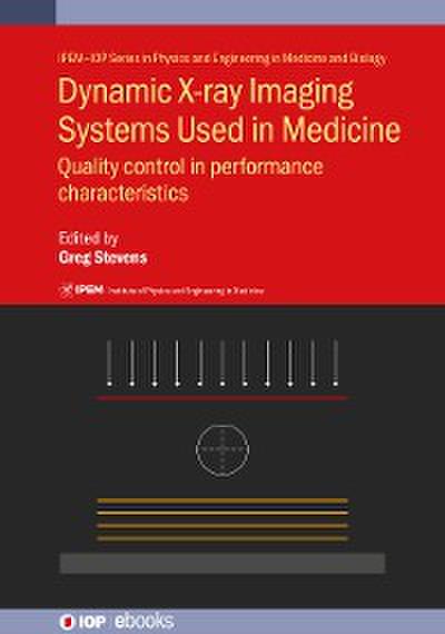 Dynamic X-ray Imaging Systems Used in Medicine