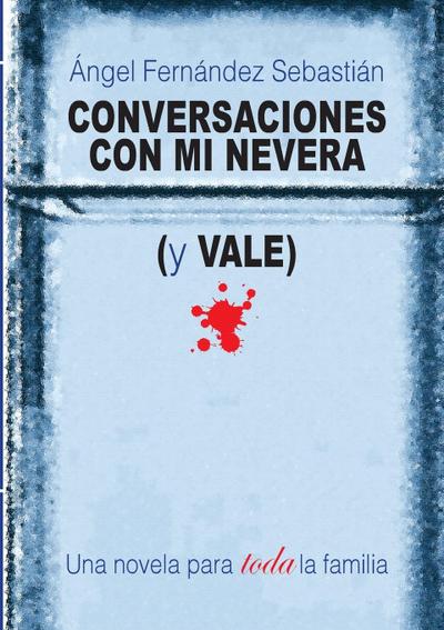 Conversaciones con mi nevera (y Vale)