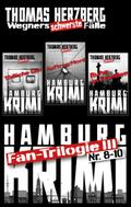 Fan-Trilogie III: Wegners schwerste Fälle (Teil 8-10)
