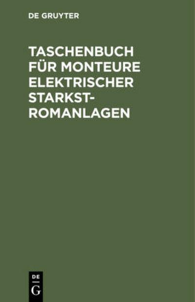 Taschenbuch für Monteure elektrischer Starkstromanlagen