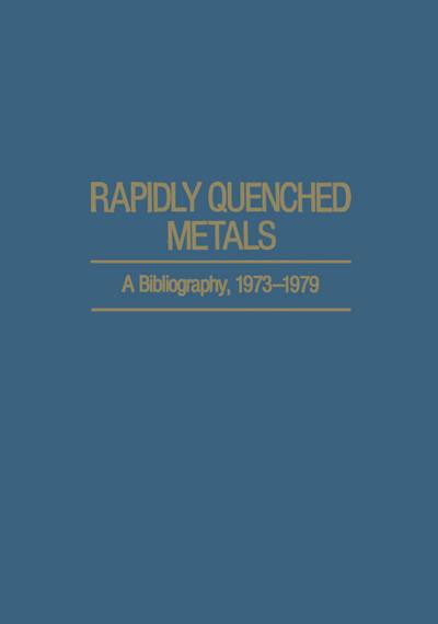 Rapidly Quenched Metals