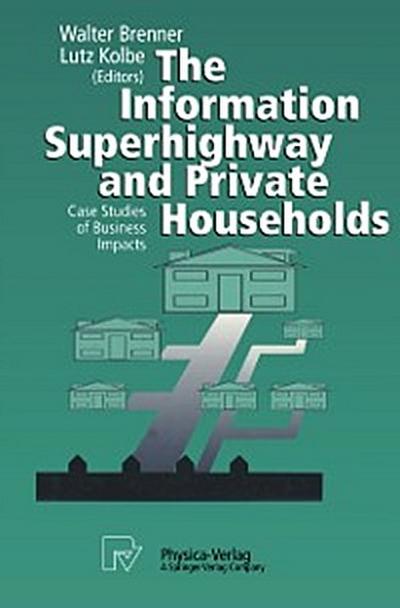 Information Superhighway and Private Households