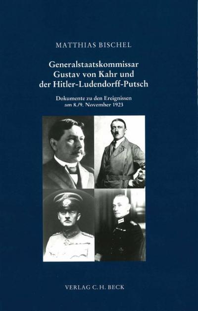Generalstaatskommissar Gustav von Kahr und der Hitler-Ludendorff-Putsch
