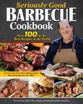 Seriously Good Barbecue Cookbook