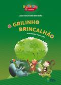 O grilinho brincalhão