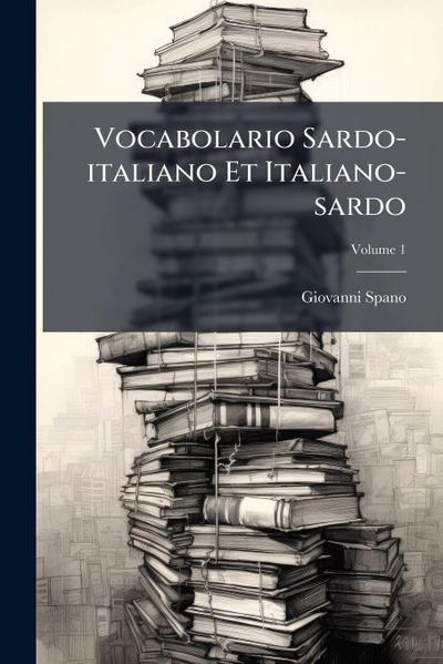 Vocabolario Sardo-italiano Et Italiano-sardo