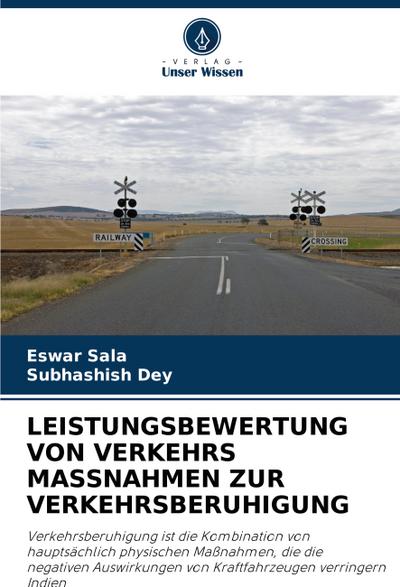 LEISTUNGSBEWERTUNG VON VERKEHRS MASSNAHMEN ZUR VERKEHRSBERUHIGUNG
