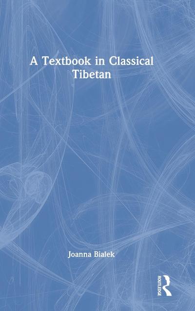A Textbook in Classical Tibetan