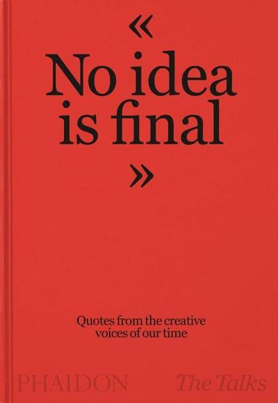The Talks - No Idea Is Final