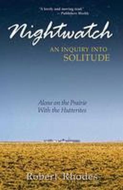 Nightwatch: An Inquiry Into Solitude