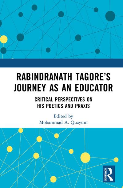 Rabindranath Tagore’s Journey as an Educator