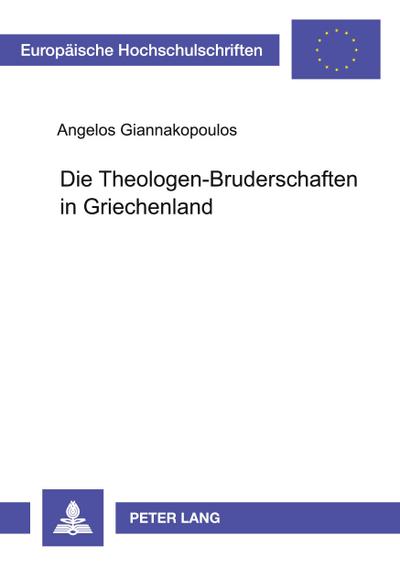 Die Theologen-Bruderschaften in Griechenland