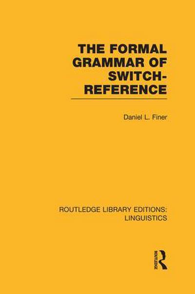 The Formal Grammar of Switch-Reference (RLE Linguistics B