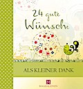 24 gute Wünsche - Als kleiner Dank