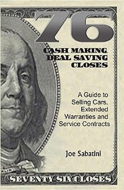 76 Cash Making, Deal Saving Closes