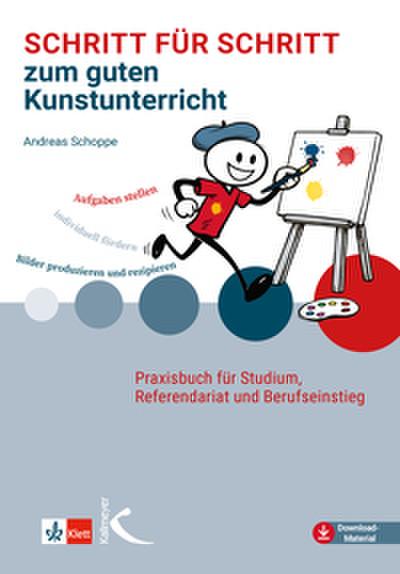 Schritt für Schritt zum guten Kunstunterricht