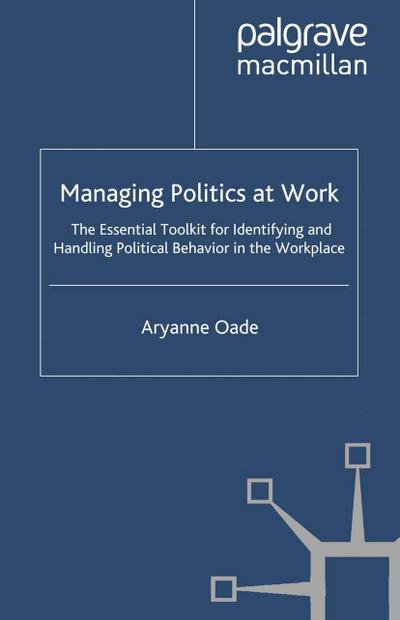 Managing Politics at Work