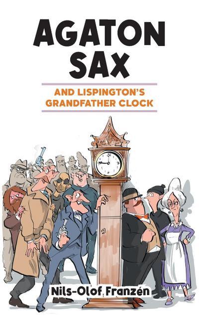 Agaton Sax and Lispington’s Grandfather Clock