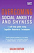 Overcoming Social Anxiety and Shyness, 1st Edition