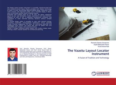 The Vaastu Layout Locator Instrument