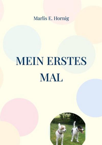 Mein erstes Mal